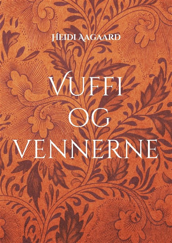 Cover for Heidi Aagaard · Vuffi og vennerne (Paperback Book) [1e uitgave] (2024)