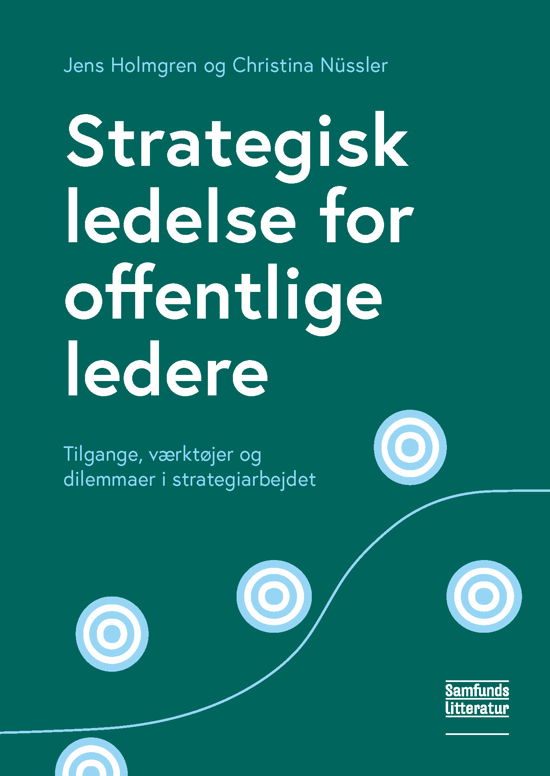 Cover for Jens Holmgren og Christina Nüssler · Strategisk ledelse for offentlige ledere (Paperback Book) [1. Painos] (2019)