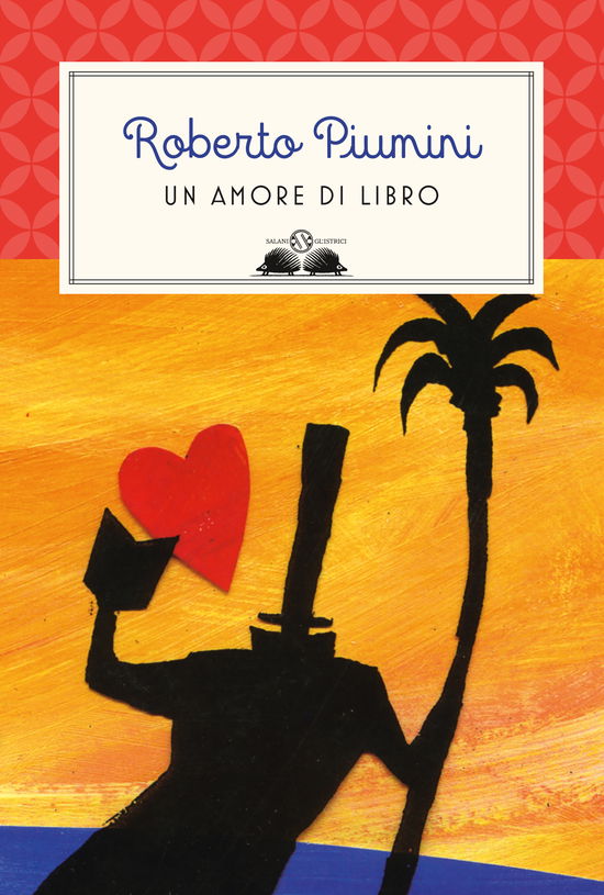 Cover for Roberto Piumini · Un Amore Di Libro (Book)