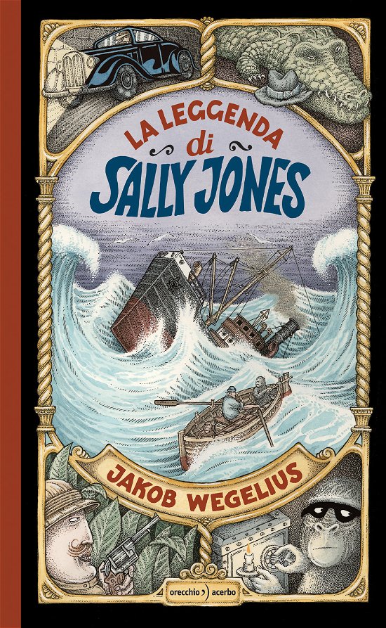 Cover for Jakob Wegelius · La Leggenda Di Sally Jones. Ediz. A Colori (Bok)