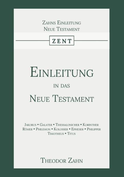 Einleitung in das Neue Testament - Theodor Zahn - Books - Importantia Publishing - 9789057195594 - December 23, 2020