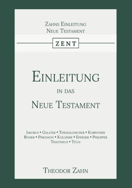Einleitung in das Neue Testament - Theodor Zahn - Books - Importantia Publishing - 9789057195594 - December 23, 2020