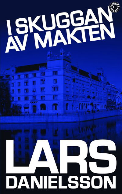 Cover for Lars Danielsson · I skuggan av makten (Paperback Book) (2007)