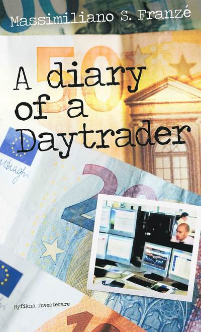 Cover for Massimiliano Franzé · A diary of a daytrader (Hardcover Book) (2022)