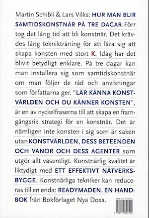 Hur man blir samtidskonstnär på tre dagar : handbok med teori - Lars Vilks - Książki - Bokförlaget Nya Doxa - 9789157804594 - 1 czerwca 2005