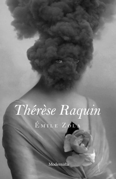 Thérèse Raquin - Emile Zola - Książki - Modernista - 9789174999594 - 16 stycznia 2018