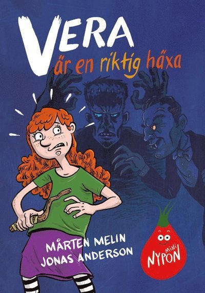 Mininypon: Vera är en riktig häxa - Mårten Melin - Böcker - Nypon förlag - 9789188789594 - 13 augusti 2018