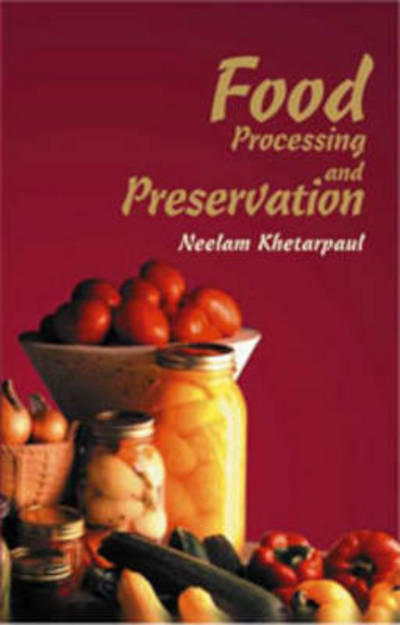 Cover for Neelam Khetarpaul · Food Processing and Preservation (Inbunden Bok) (2012)