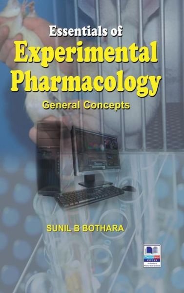 Cover for Sunil B Bothra · Essentials of Experimental Pharmacology (Hardcover Book) (2015)