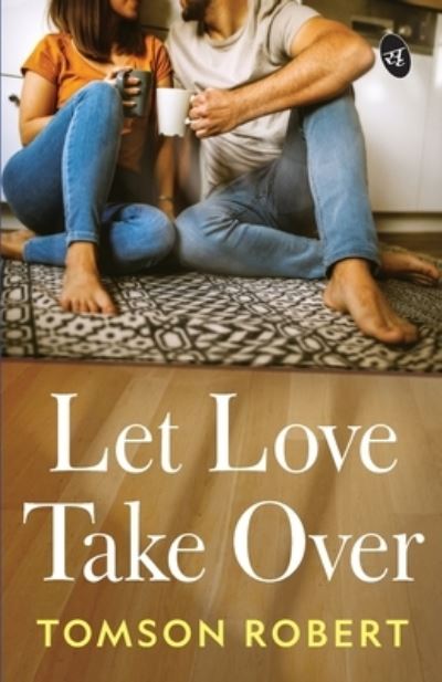 Cover for Robert Thomson · Let Love Take Over (Paperback Book) (2021)