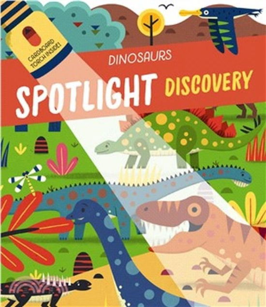 Cover for Spotlight Discovery Dinosaurs (Hardcover Book) (2019)