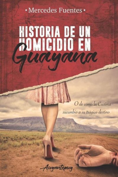 Cover for Mercedes Fuentes · Historia de un homicidio en Guayana (Paperback Book) (2017)