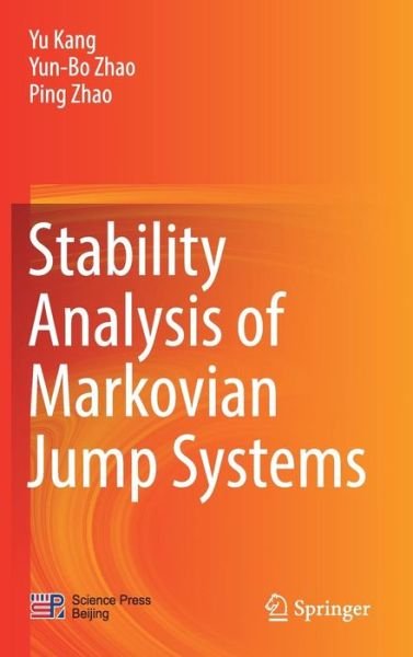 Cover for Yu Kang · Stability Analysis of Markovian Jump Systems (Inbunden Bok) [1st ed. 2018 edition] (2017)