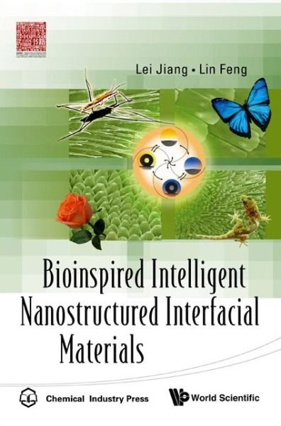 Cover for Lei, Jiang (The Chinese Academy Of Sciences, China) · Bioinspired Intelligent Nanostructured Interfacial Materials (Paperback Bog) (2010)