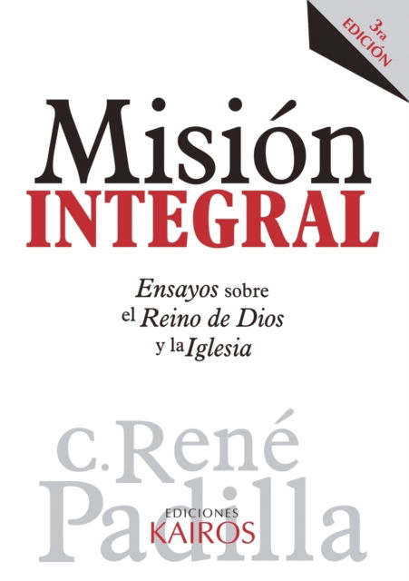 Cover for Rene Padilla · Mision Integral: Ensayos sobre el Reino de Dios y la Iglesia (Paperback Book) (2015)