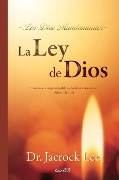 Cover for Jaerock Lee · La Ley de Dios: The Law of God (Spanish) (Paperback Book) (2018)