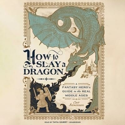 Cover for Blackstone Publishing · How to Slay a Dragon (CD) (2022)