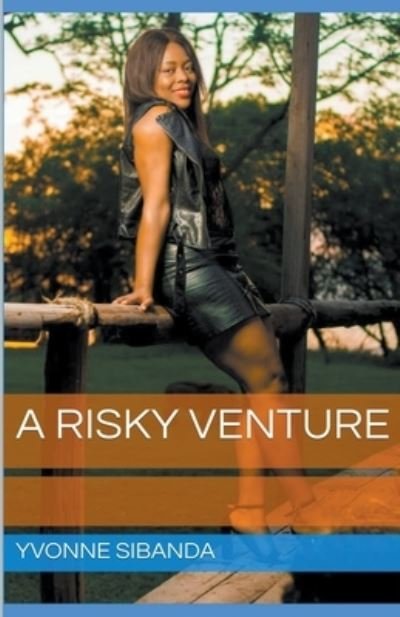 Cover for Yvonne Sibanda · A Risky Venture (Paperback Book) (2020)