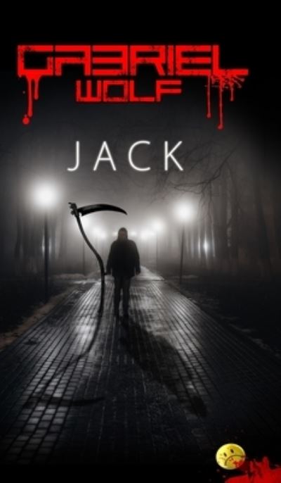 Cover for Wolf Gabriel Wolf · Jack: Kaszas-verzio (Inbunden Bok) (2024)