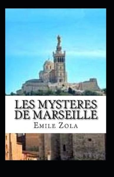 Cover for Emile Zola · Les mysteres de Marseille Annote (Paperback Bog) (2021)