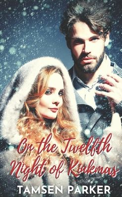 Tamsen Parker · On the Twelfth Night of Kinkmas (Paperback Book) (2020)