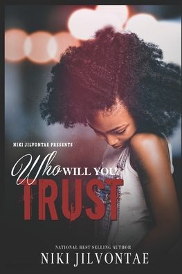 Cover for Niki Jilvontae · Who Will You Trust? (Paperback Book) (2020)