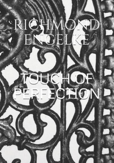 Cover for Richmond B Engelke · Touch of Perfection (Paperback Bog) (2020)