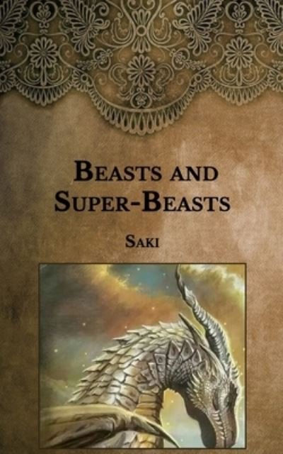 Cover for Saki · Beasts and Super-Beasts (Paperback Book) (2021)