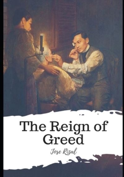 Cover for Jose Rizal · The Reign of Greed (Paperback Book) (2021)