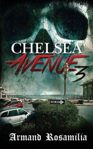 Cover for Armand Rosamilia · Chelsea Avenue 3 (Pocketbok) (2020)