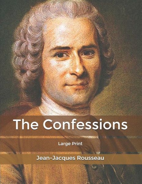 Cover for Jean-Jacques Rousseau · The Confessions (Paperback Book) (2020)