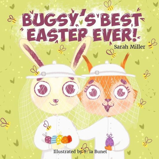 Cover for Sarah Miller · Bugsy's Best Easter Ever! (Paperback Book) (2020)