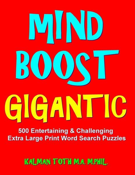 Cover for Kalman Toth M a M Phil · Mind Boost Gigantic (Paperback Book) (2020)