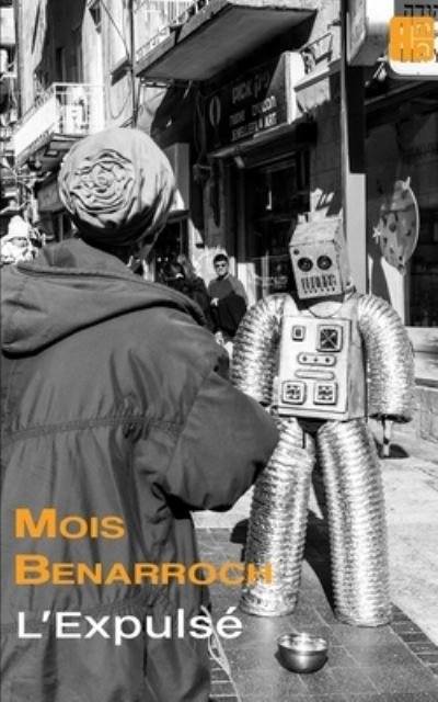 Cover for Mois Benarroch · L'Expulse - Amor y Exilios (Pocketbok) (2020)