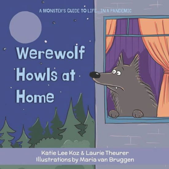 Cover for Laurie Theurer · Werewolf Howls at Home (Paperback Book) (2020)