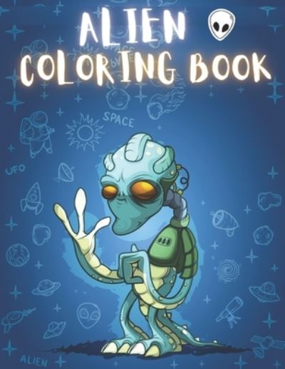 Cover for To The Point · Alien Coloring Book (Paperback Bog) (2020)