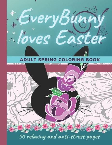 Cover for Medeia Leto Collection · EveryBunny loves Easter / Adult Spring Coloring Book (Paperback Book) (2021)