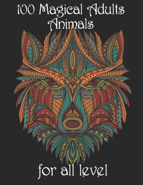 Cover for Yo Noto · 100 magical adults Animals for all level (Taschenbuch) (2021)