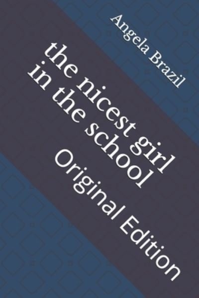 Cover for Angela Brazil · The nicest girl in the school (Paperback Book) (2021)