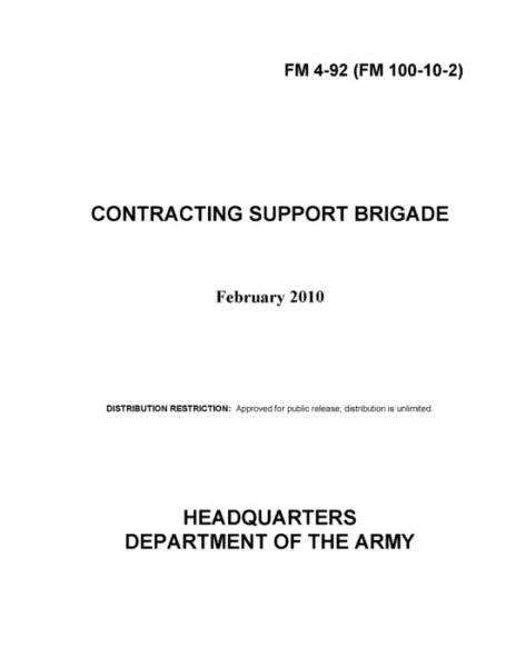 FM 4-92 Contracting Support Brigade - U S Army - Books - Independently Published - 9798742253594 - April 21, 2021