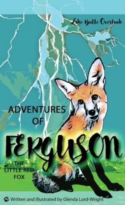 Cover for Glenda Lord-Wright · Adventures of Ferguson, the Little Read Fox (Buch) (2023)