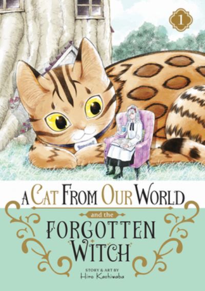 Cover for Hiro Kashiwaba · A Cat from Our World and the Forgotten Witch Vol. 1 - A Cat From Our World and the Forgotten Witch (Paperback Book) (2024)