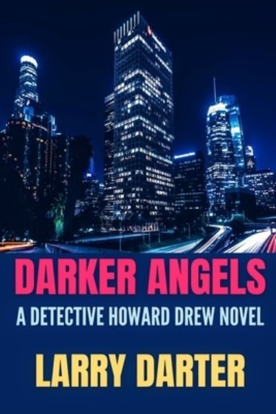 Cover for Larry Darter · Darker Angels - Howard Drew Novels (Paperback Book) (2022)