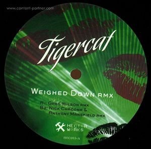 Cover for Tigercat · Weighed Down (Greg Wilson Rmx) (12&quot;) (2011)