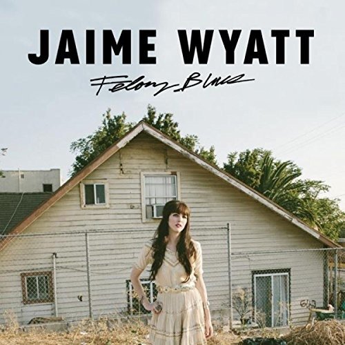 Cover for Jaime Wyatt · Felony Blues / Felony Blues (LP) (2022)
