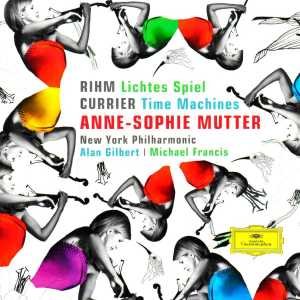 Cover for Anne-sophie Mutter · Rihm: Lichtes Spiel; Currier: Time Machines (CD) (2011)