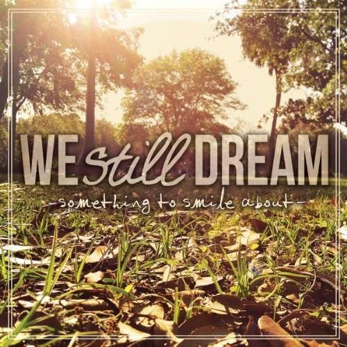 Cover for We Still Dream · Something To Smile About (LP) (2013)