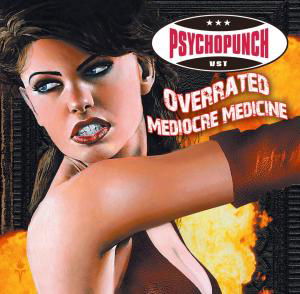 Cover for Psychopunch · Overrated-mediocre Medicine (VINYL) (2007)