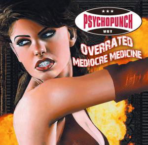 Cover for Psychopunch · Overrated / Mediocre Medicine (7&quot;) (2009)