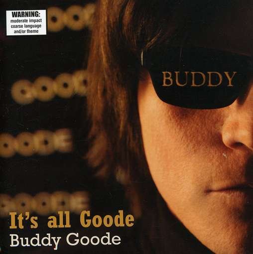 Cover for Buddy Goode · It's All Goode (CD) (2008)